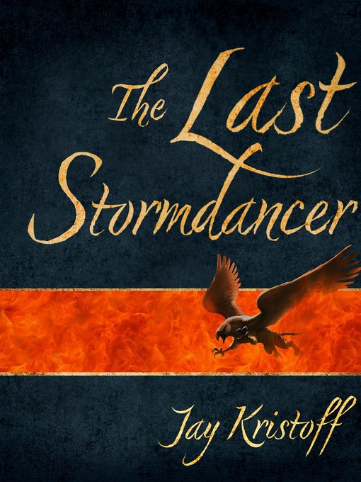 Title details for The Last Stormdancer by Jay Kristoff - Wait list
